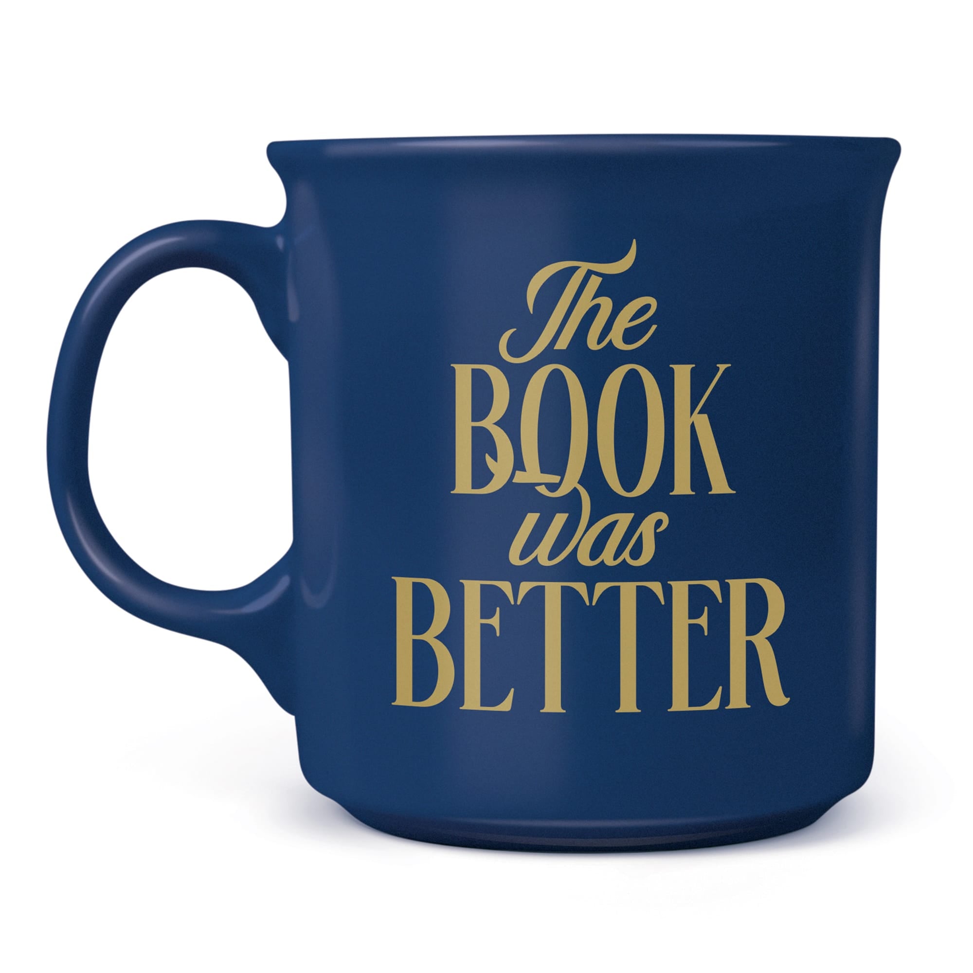 "THE BOOK WAS BETTER" MUG