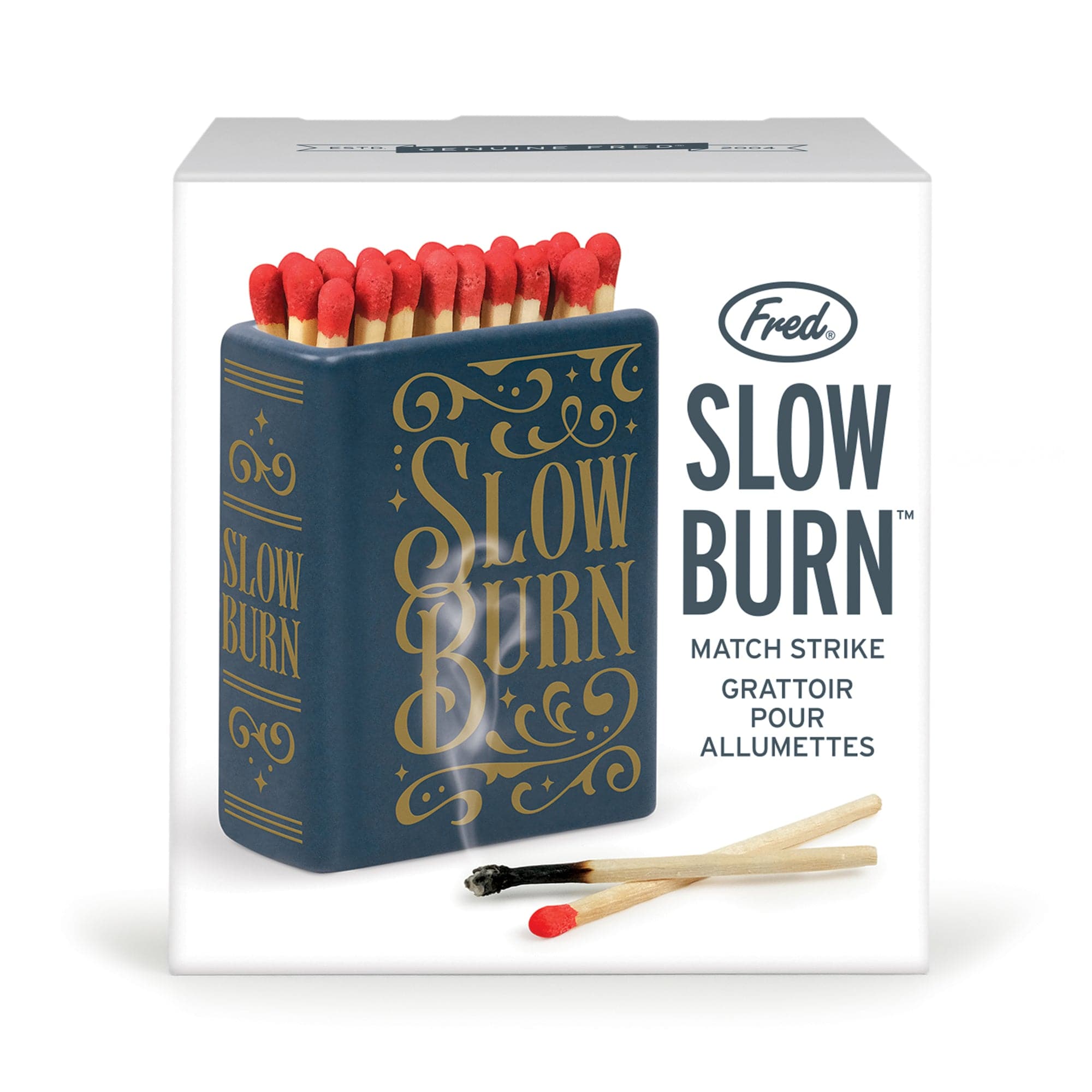 SLOW BURN